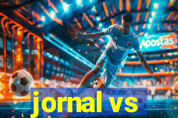 jornal vs